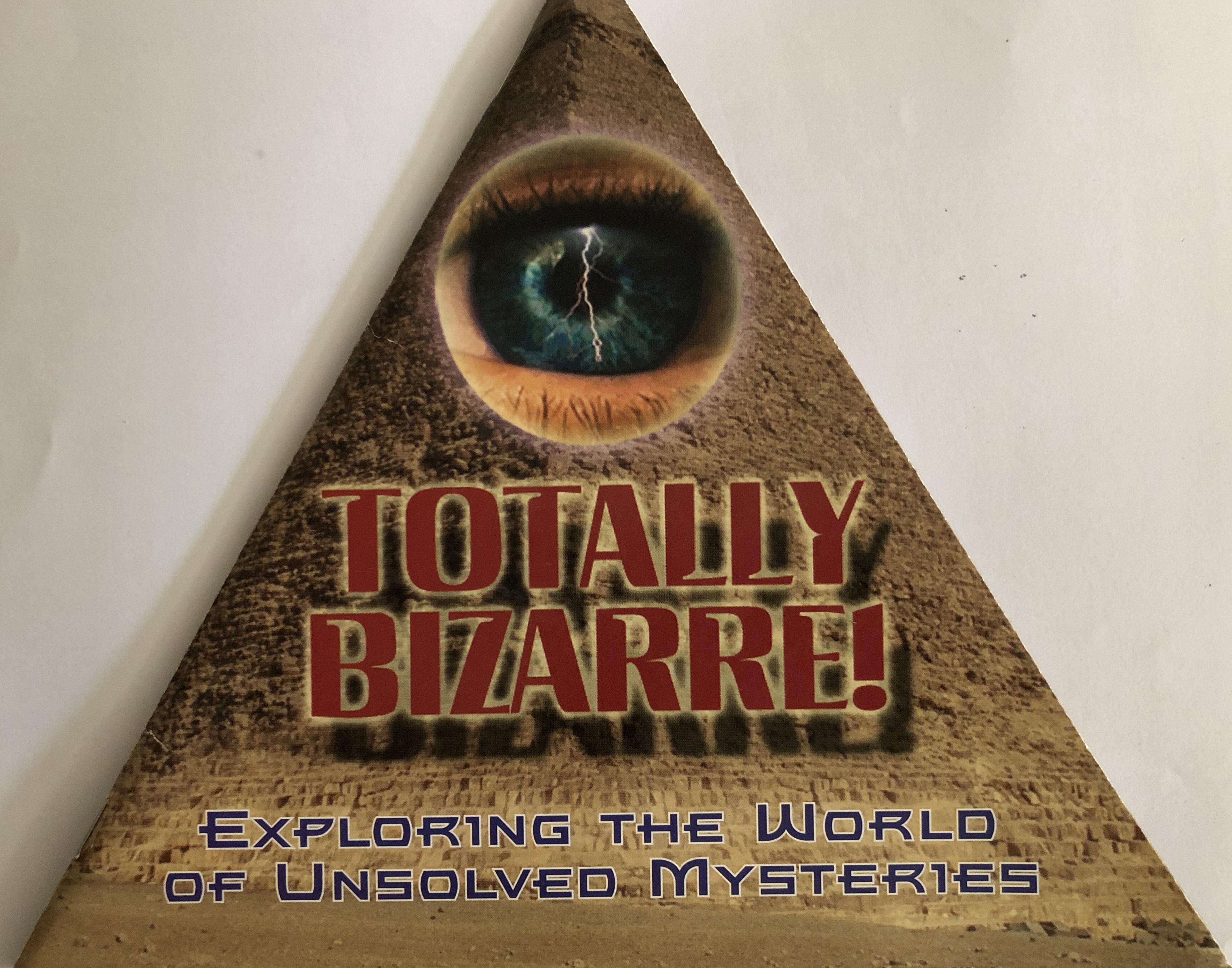 Totally Bizarre!: Exploring the World of Unsolved Mysteries