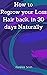 How to Regrow Your Loss Hair Back in 30 Days Naturally by Florence Smith