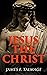 Jesus the Christ by James E. Talmage