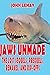 Jaws Unmade: The Lost Sequels, Prequels, Remakes, and Rip-Offs