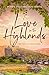 Love in the Highlands: Isolated with her bodyguard in the Scottish Highlands (True Love Travels)