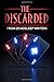 The Discarded