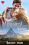 Measured Love