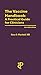 The Vaccine Handbook: A Practical Guide for Clinicians