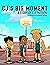 CJ's Big Moment by C.J.  Watson