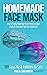Homemade Face Mask: How to ...
