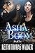 Asha and Boom: Part 1