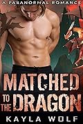 Matched to the Dragon