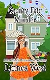 County Fair Murder by Linnea West