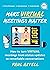 Make Virtual Meetings Matter: How to Turn Virtual Meetings from Status Updates to Remarkable Conversations (Ignite Reads)
