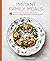 Instant Family Meals: Delic...