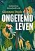 Ongetemd leven