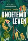 Ongetemd leven by Glennon Doyle Ongetemd leven by Glennon Doyle