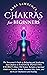 Chakras for Beginners: The ...