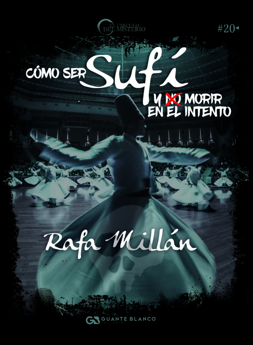 Cómo ser sufí y morir en el intento