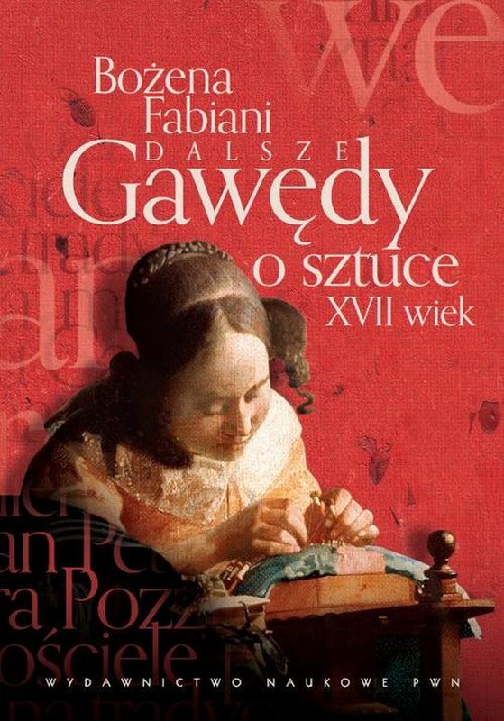 Dalsze gawędy o sztuce. XVII wiek