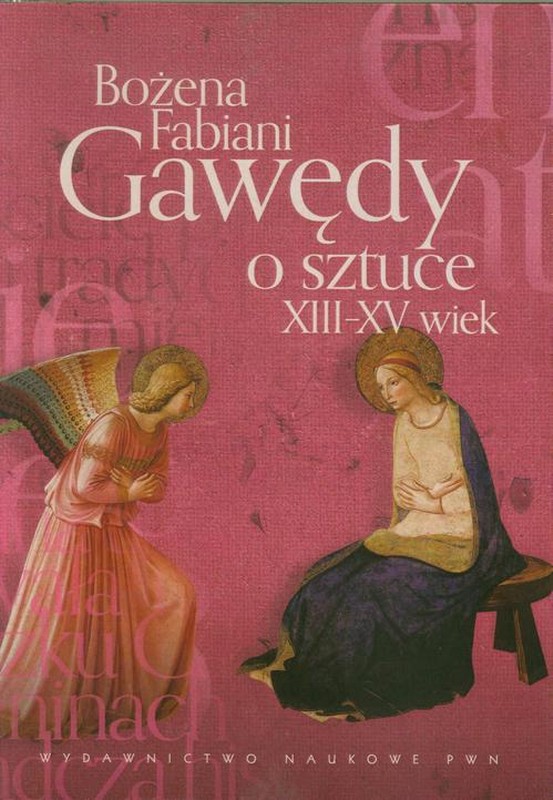 Gawędy o sztuce. XIII-XV wiek (Paperback)