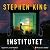 Institutet by Stephen King Institutet by Stephen King
