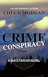 Crime Conspiracy by Chuck Morgan