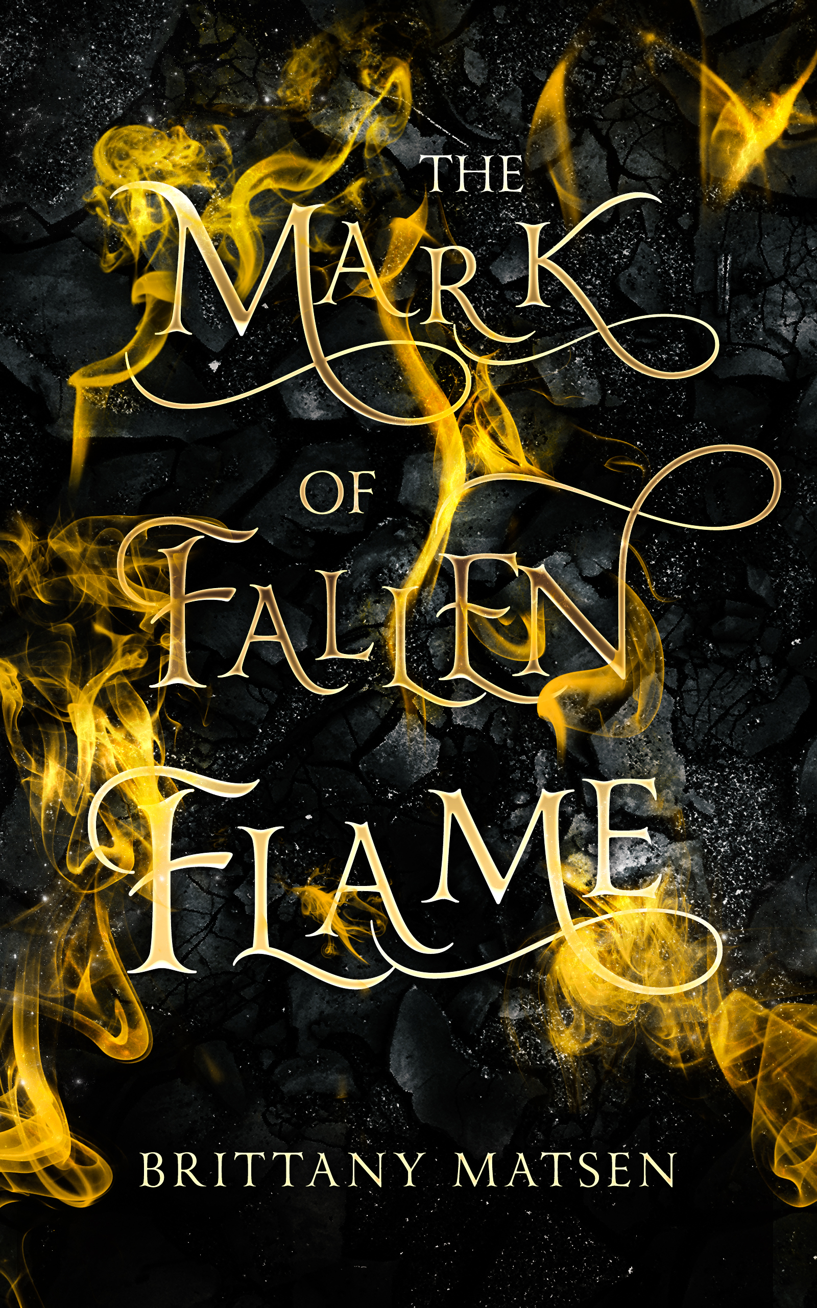 The Mark of Fallen Flame (Weapon of Fire and Ash #1)