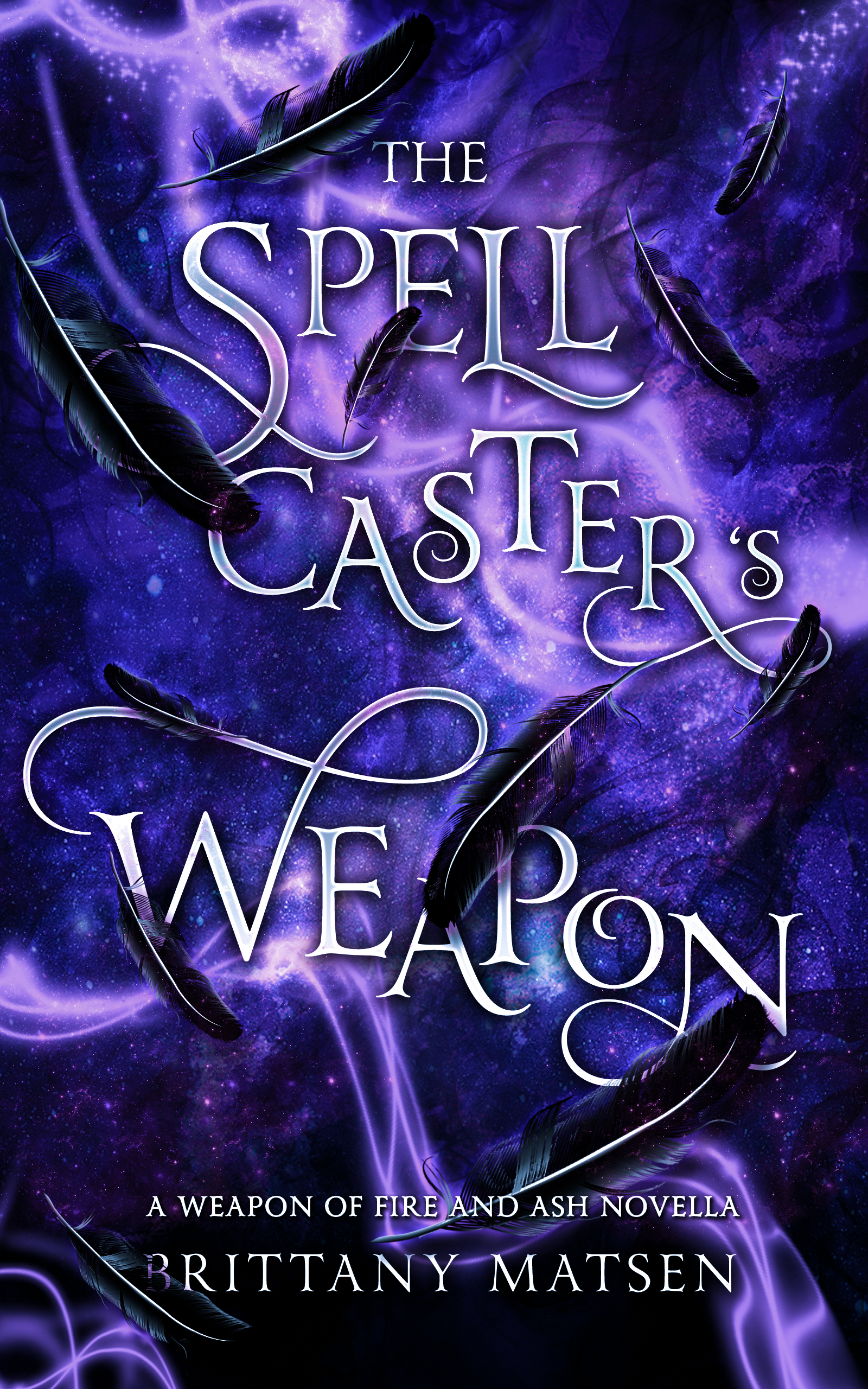 The Spellcaster's Weapon (Weapon of Fire and Ash #1.5)