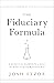 The Fiduciary Formula by Josh Itzoe