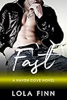 Fast (Haven Cove, #6) Fast (Haven Cove, #6)