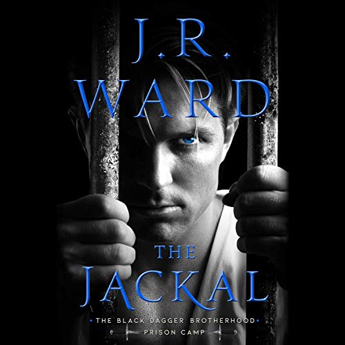 PDF Book The Jackal (Black Dagger Brotherhood Prison Camp, 1; Black Dagger Legacy, 5) Full