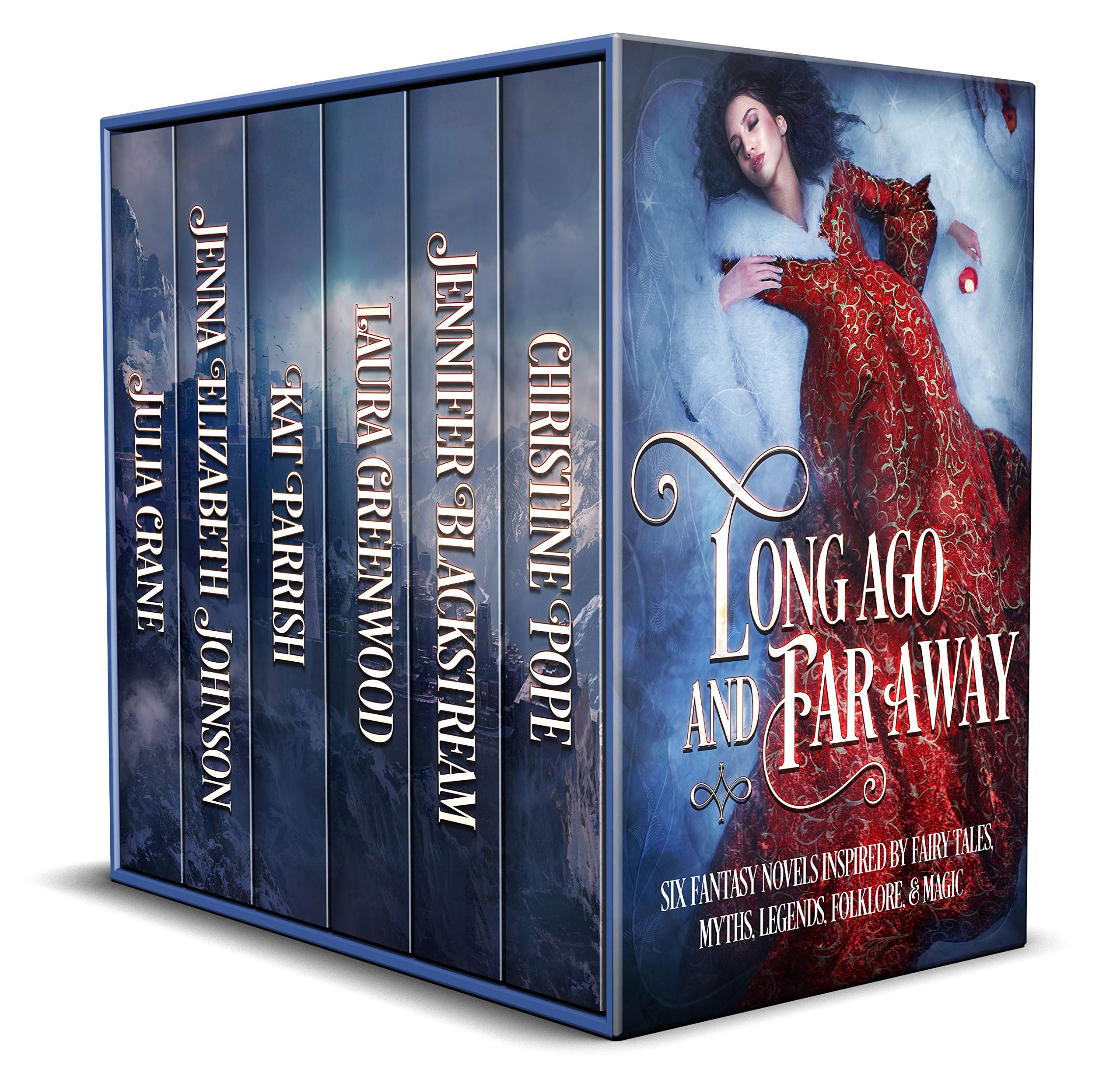 Long Ago and Far Away: Six Fantasy Novels Inspired by Fairy Tales, Myths, Legends, Folklore, & Magic (Kindle Edition)