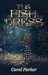 The Fish Dress by Carol Parker