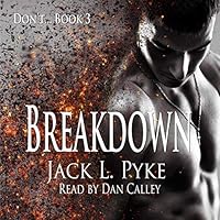 Breakdown Don T 3 By Jack L Pyke