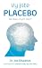 Vy jste placebo: na stavu m...