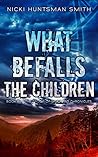 What Befalls the ...