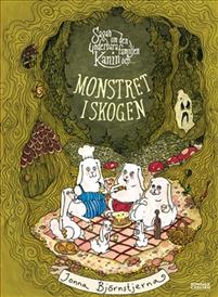 Sagan om den underbara familjen Kanin och monstret i skogen (Hardcover)