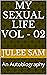 MY SEXUAL LIFE VOL - 02 : A...