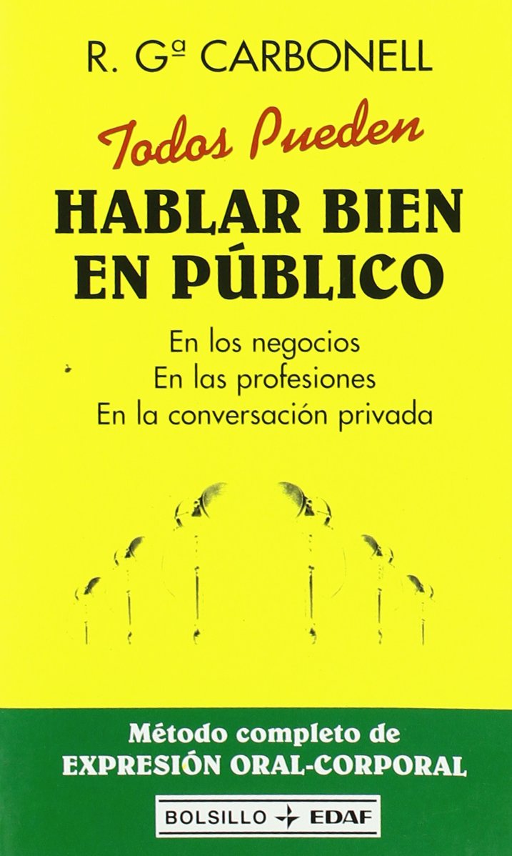 Todos Pueden Hablar Bien En Publico (Spanish Edition)