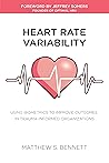 Heart Rate Variability: Using Biometrics to Improve Outcomes in Trauma-Informed Organizations