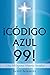 ¡Código Azul 99!: Una Milag...