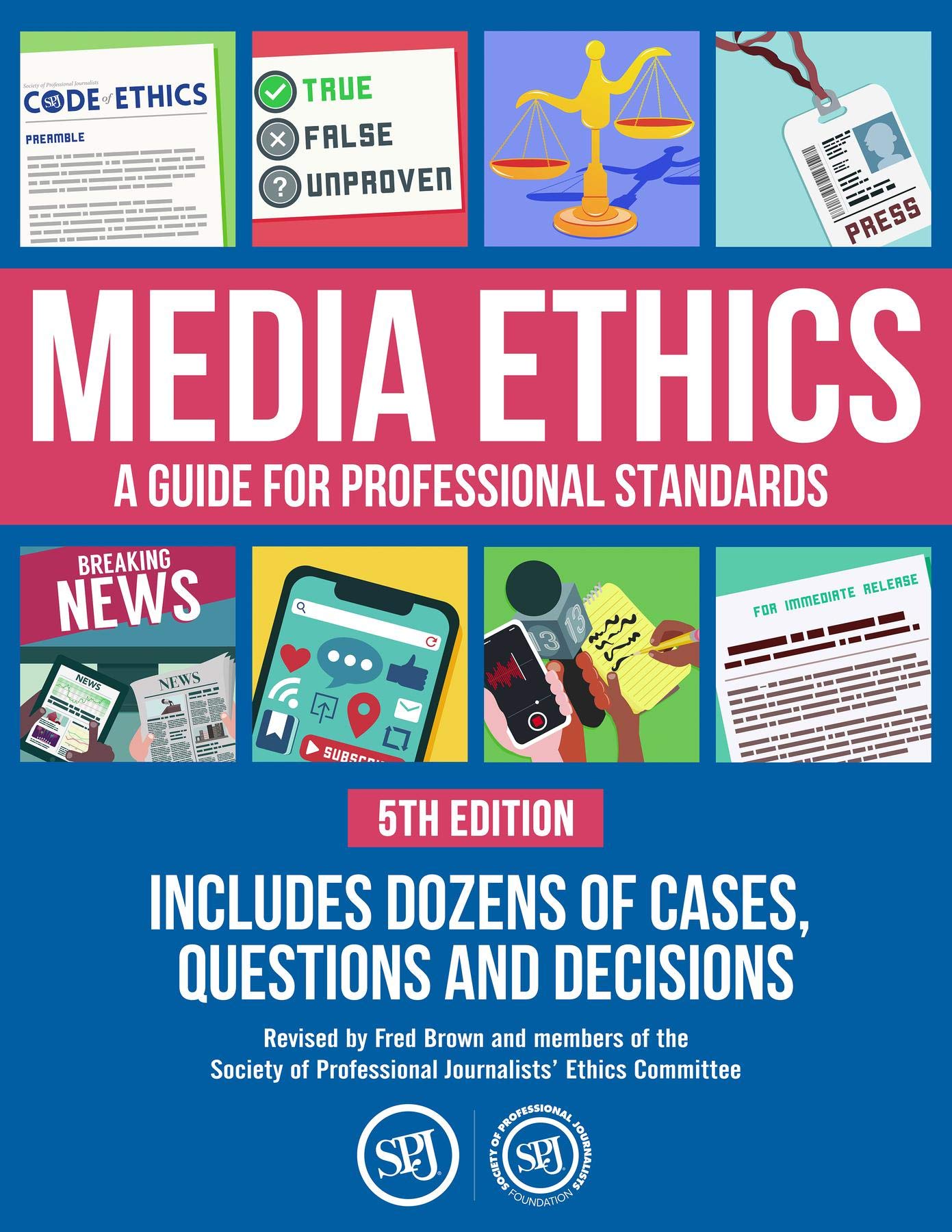 Media Ethics: A Guide For Professional Conduct