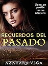 Recuerdos del pasado by Azahara Vega