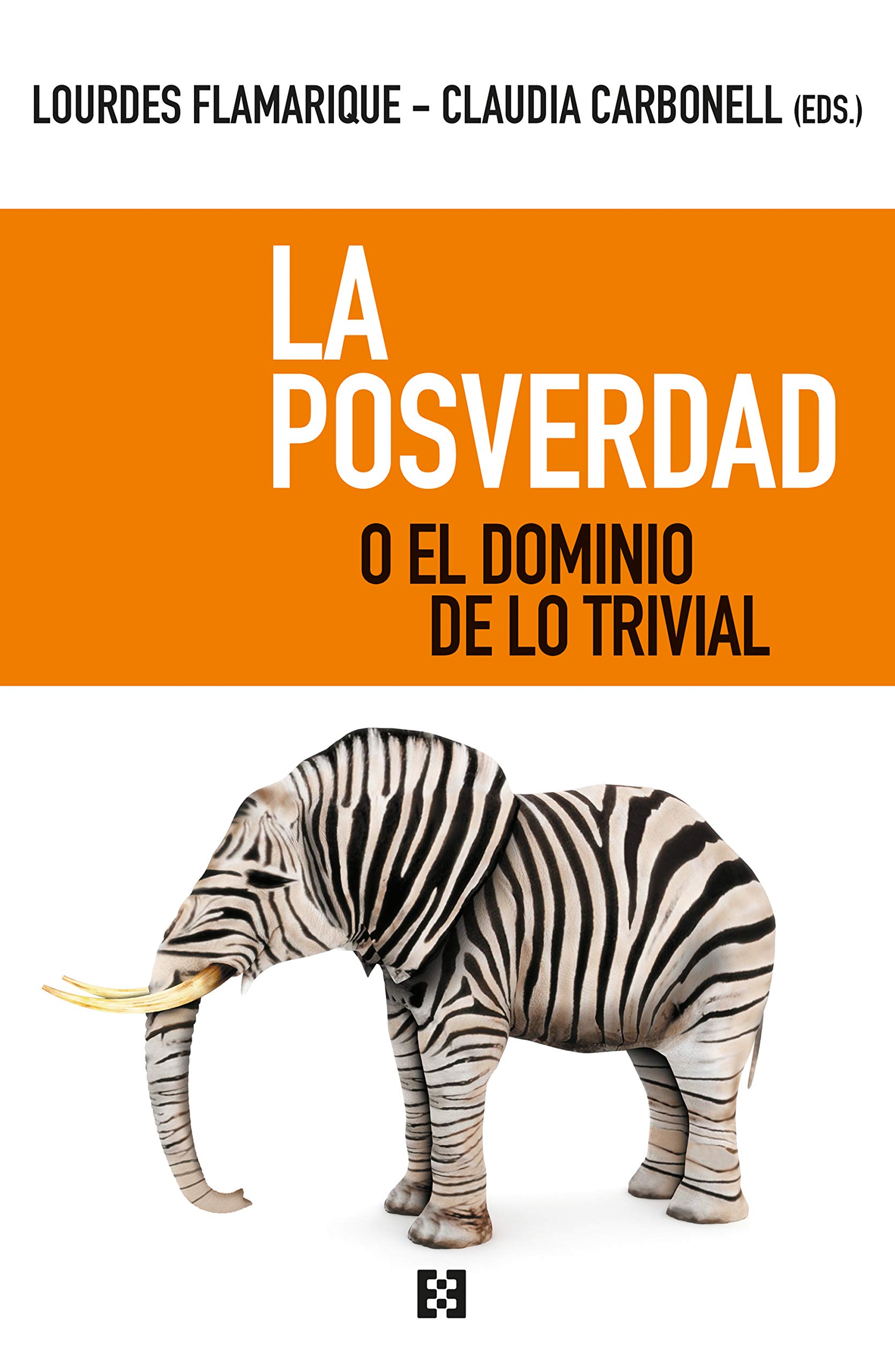 La posverdad o el dominio de lo trivial (Nuevo Ensayo nº 59)
