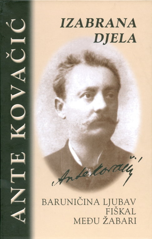 Baruničina ljubav; Fiškal; Među žabari (Hardcover)