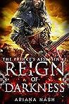 Reign of Darkness by Ariana Nash