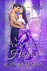 A Counterfeit Heart (Secrets & Spies #3)