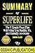 Summary: Superlife: The 5 S...