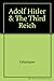 Adolf Hitler and the Third Reich in American Magazine 1923-1939