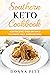 Southern Keto Cookbook by Donna Pitt