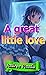 A great little love by Andrea Pineda