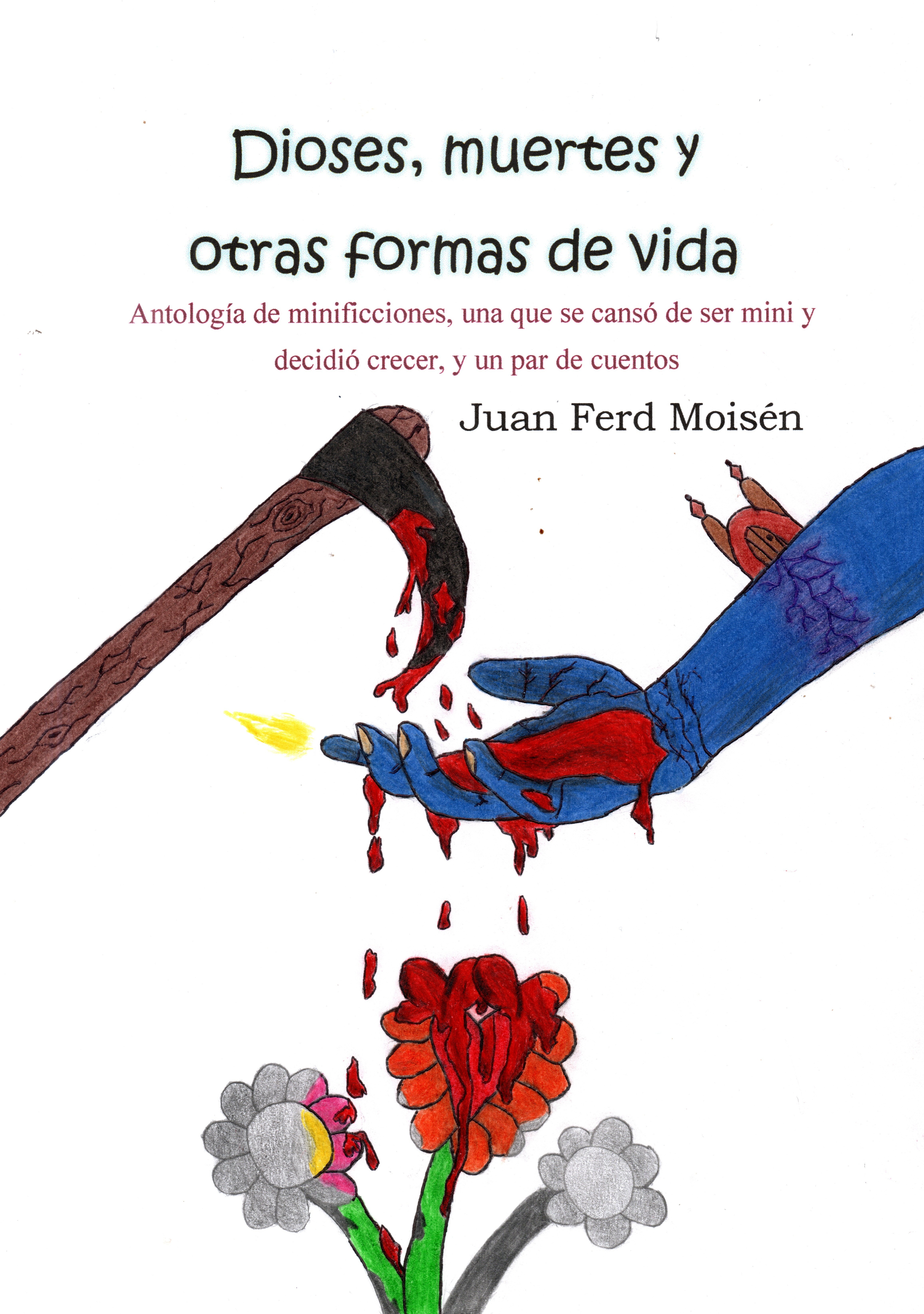 Dioses, muertes y otras formas de vida