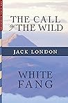 The Call of the Wild / White Fang by Jack London
